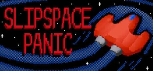 Slipspace Panic