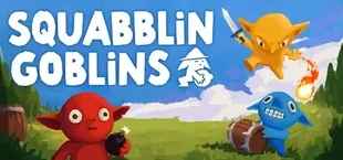 Squabblin Goblins