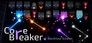 CoreBreaker: Desktop Swarm