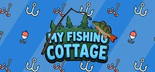 My Fishing Cottage