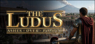 The Ludus: Ashes Over Pompeii