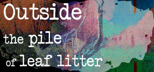 Outside the pile of leaf litter