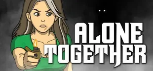 ALONE TOGETHER