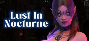 Lust In Nocturne