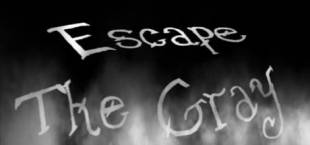 Escape The Gray