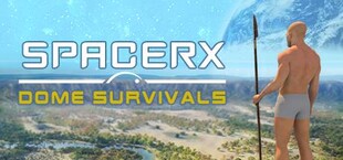 SpacerX - Dome Survivals