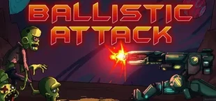 Ballistic Attack