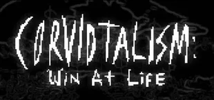 CORVIDTALISM: Win at Life
