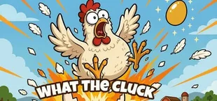What The Cluck