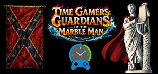 Time Gamers: Guardians of the Marble Man
