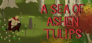 A Sea of Ashen Tulips