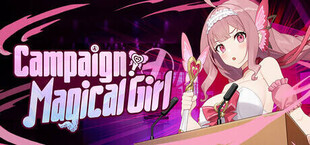 Campaign! Magic Girl