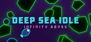 Deep Sea Idle: Infinity Abyss