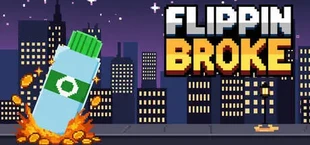 Flippin Broke