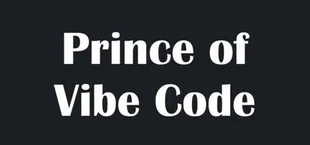 Prince of Vibe Code