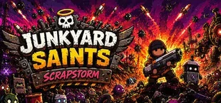 Junkyard Saints: Scrapstorm