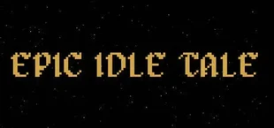 EPIC IDLE TALE