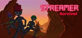 Streamer Survival