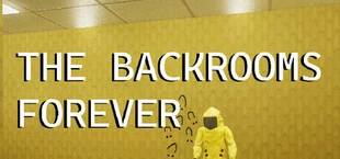 The Backrooms Forever