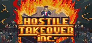 Hostile Takeover, Inc.