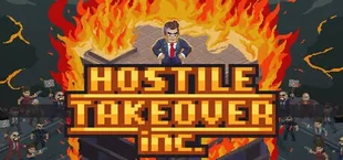 Hostile Takeover, Inc.