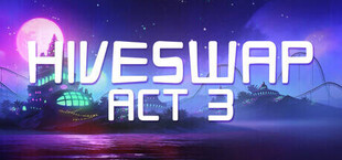 HIVESWAP: ACT 3