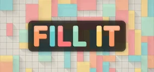 FILL IT