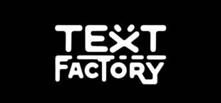 Text Factory: Automation