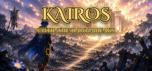 Kairos: Until the Dawn Breaks