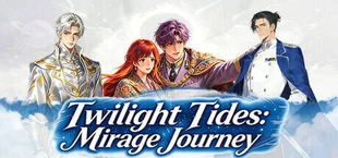 Twilight Tides : Mirage Journey