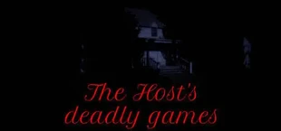 The Host's deadly games