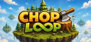 Chop Loop