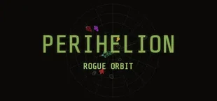 Perihelion: Rogue Orbit
