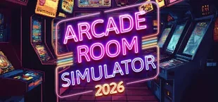 Arcade Room Simulator 2026