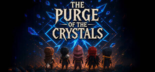 The Purge of the Crystals