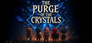 The Purge of the Crystals