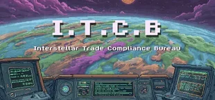 I.T.C.B - Interstellar Trade Compliance Bureau