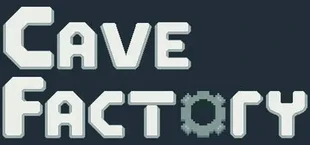 Cave Factory