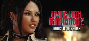 Living with Temptation 2: French Confessions
