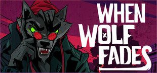When Wolf Fades