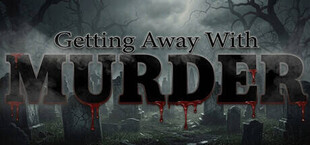 Getting Away With Murder