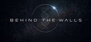 BEHIND THE WALLS