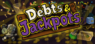 Debts & Jackpots