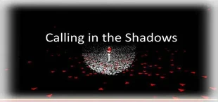 Calling in the Shadows