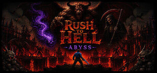 Rush To Hell: Abyss