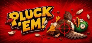 Pluck Em!