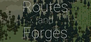 Routes and Forges