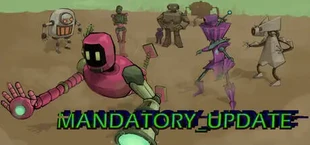 Mandatory Update