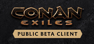 Conan Exiles - Public Beta Client