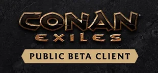 Conan Exiles - Public Beta Client